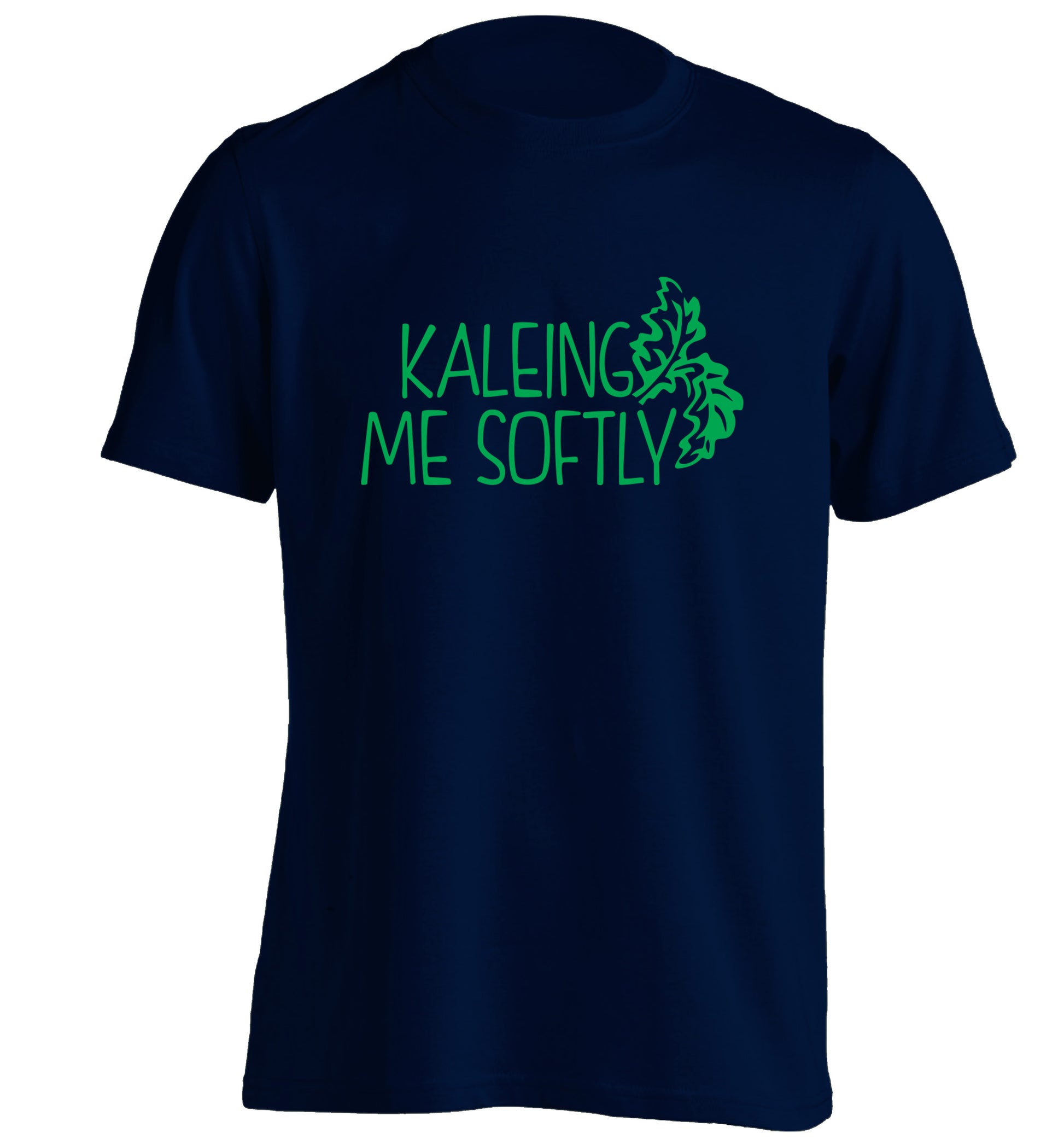 Kaleing me softly adults unisex navy Tshirt 2XL