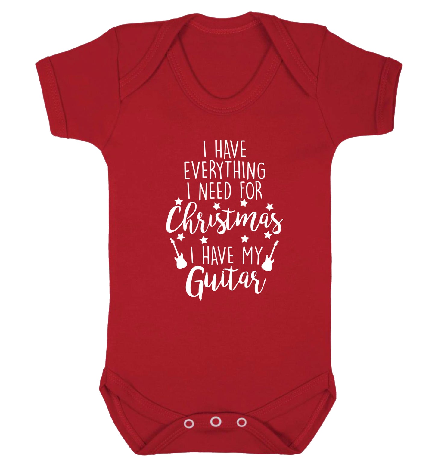 I have everything I need for Christmas I have my guitar Baby Vest red 18-24 months