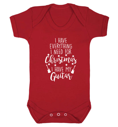 I have everything I need for Christmas I have my guitar Baby Vest red 18-24 months