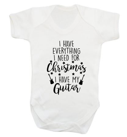 I have everything I need for Christmas I have my guitar Baby Vest white 18-24 months