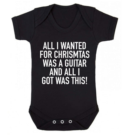 All I wanted for Christmas was a guitar and all I got was this! Baby Vest black 18-24 months