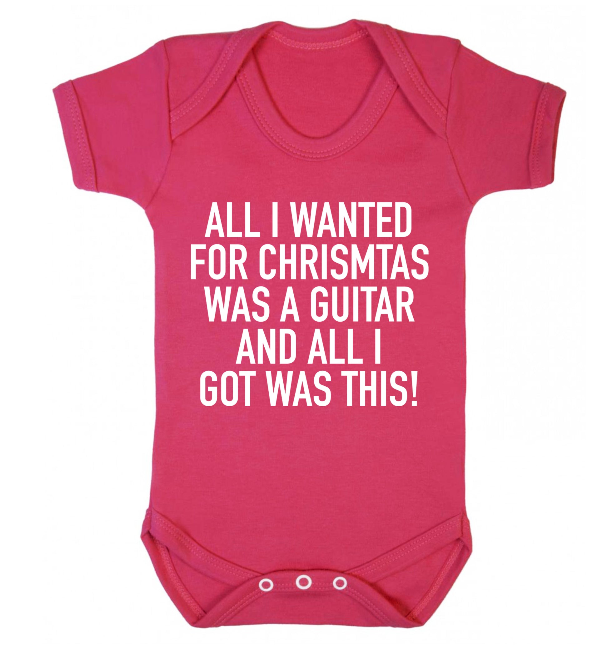 All I wanted for Christmas was a guitar and all I got was this! Baby Vest dark pink 18-24 months