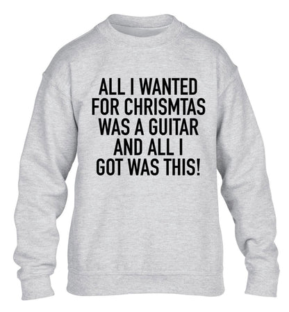All I wanted for Christmas was a guitar and all I got was this! children's grey sweater 12-14 Years