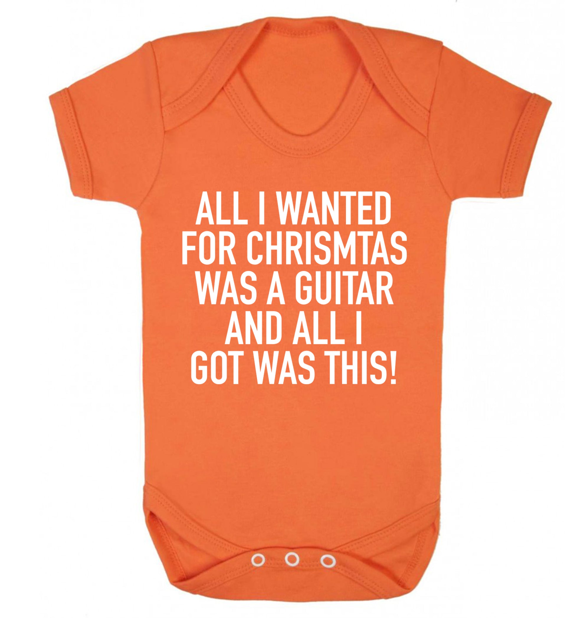 All I wanted for Christmas was a guitar and all I got was this! Baby Vest orange 18-24 months