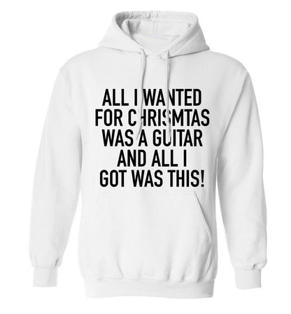All I wanted for Christmas was a guitar and all I got was this! adults unisex white hoodie 2XL