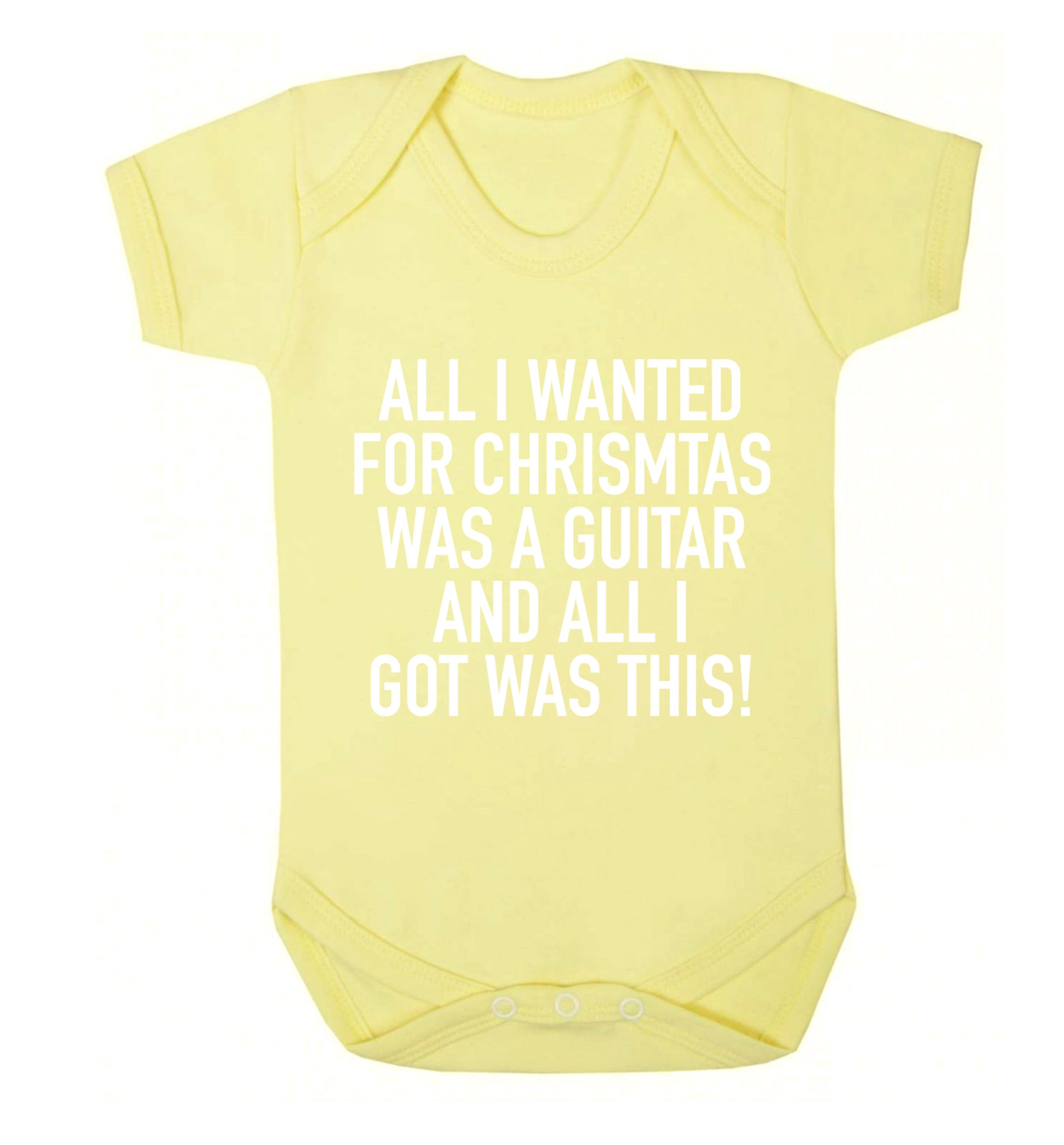 All I wanted for Christmas was a guitar and all I got was this! Baby Vest pale yellow 18-24 months