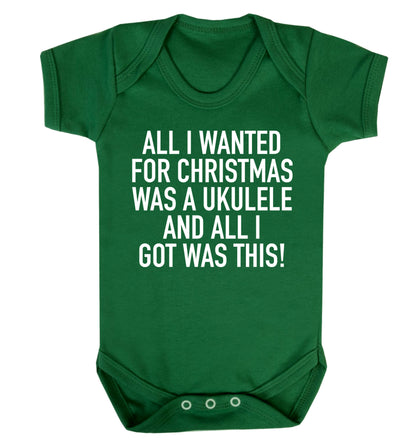 All I wanted for Christmas was a ukulele and all I got was this! Baby Vest green 18-24 months