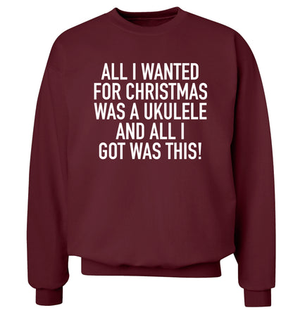All I wanted for Christmas was a ukulele and all I got was this! Adult's unisex maroon Sweater 2XL