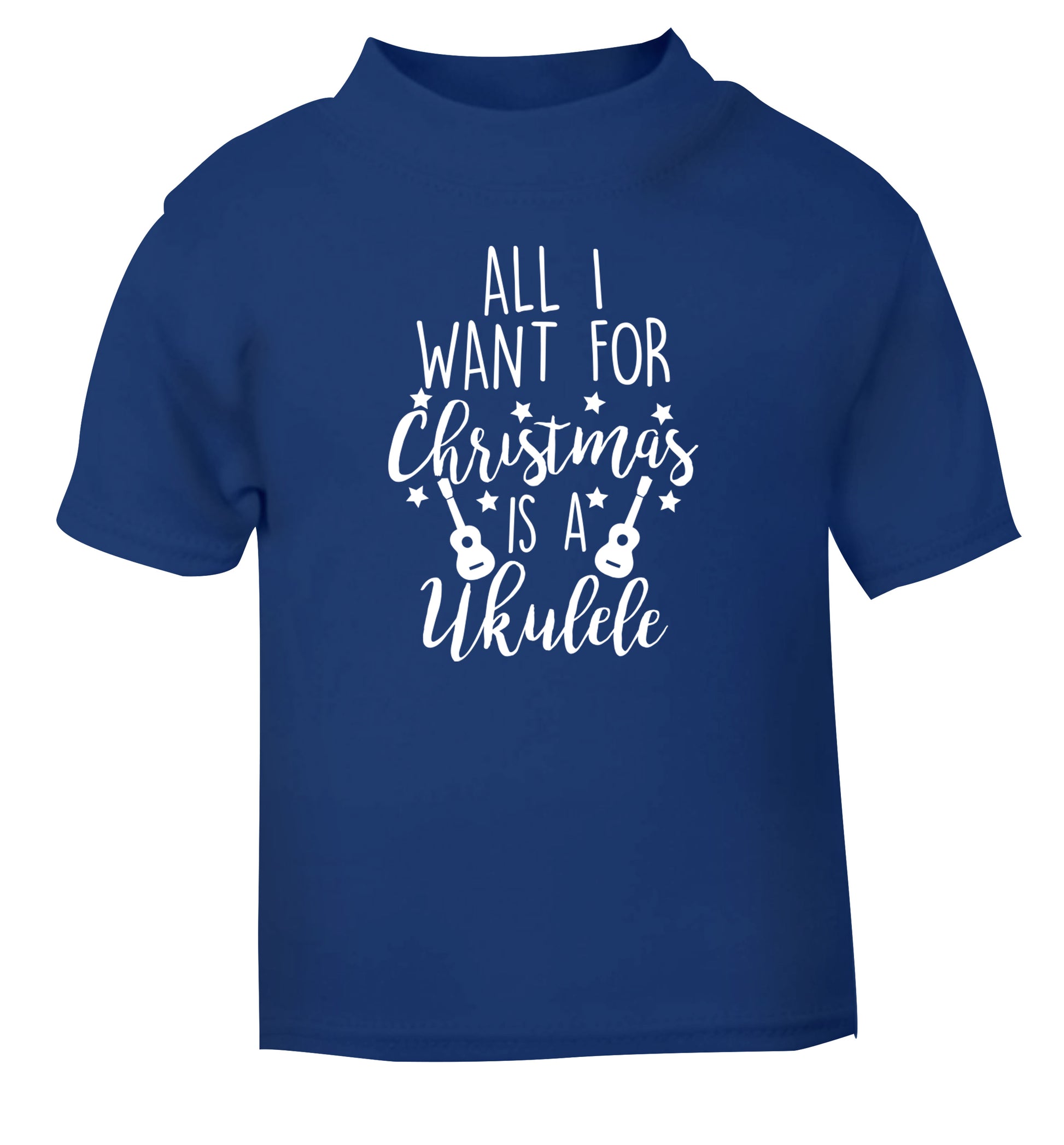 All I want for christmas is a ukulele blue Baby Toddler Tshirt 2 Years