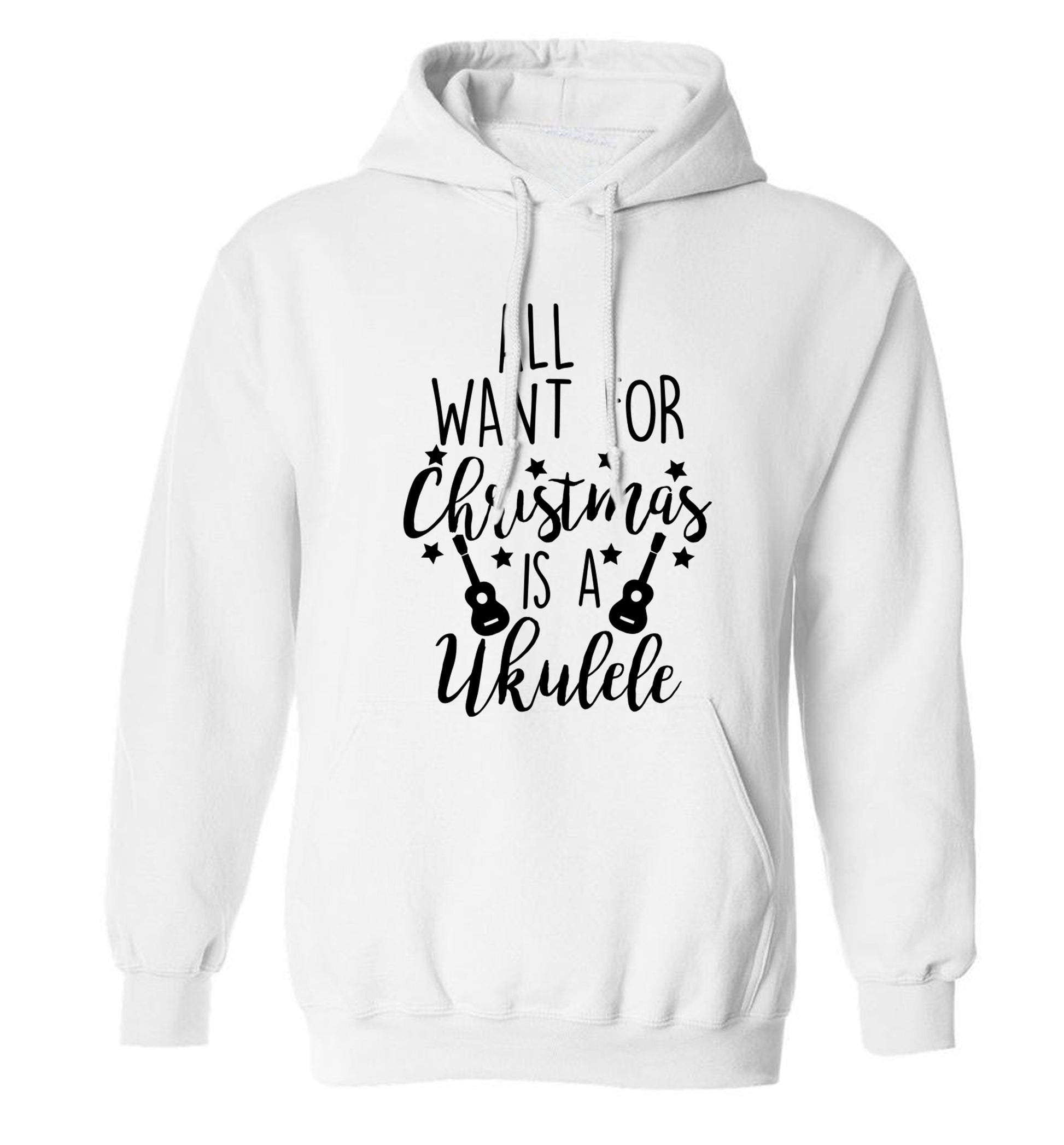 All I want for christmas is a ukulele adults unisex white hoodie 2XL
