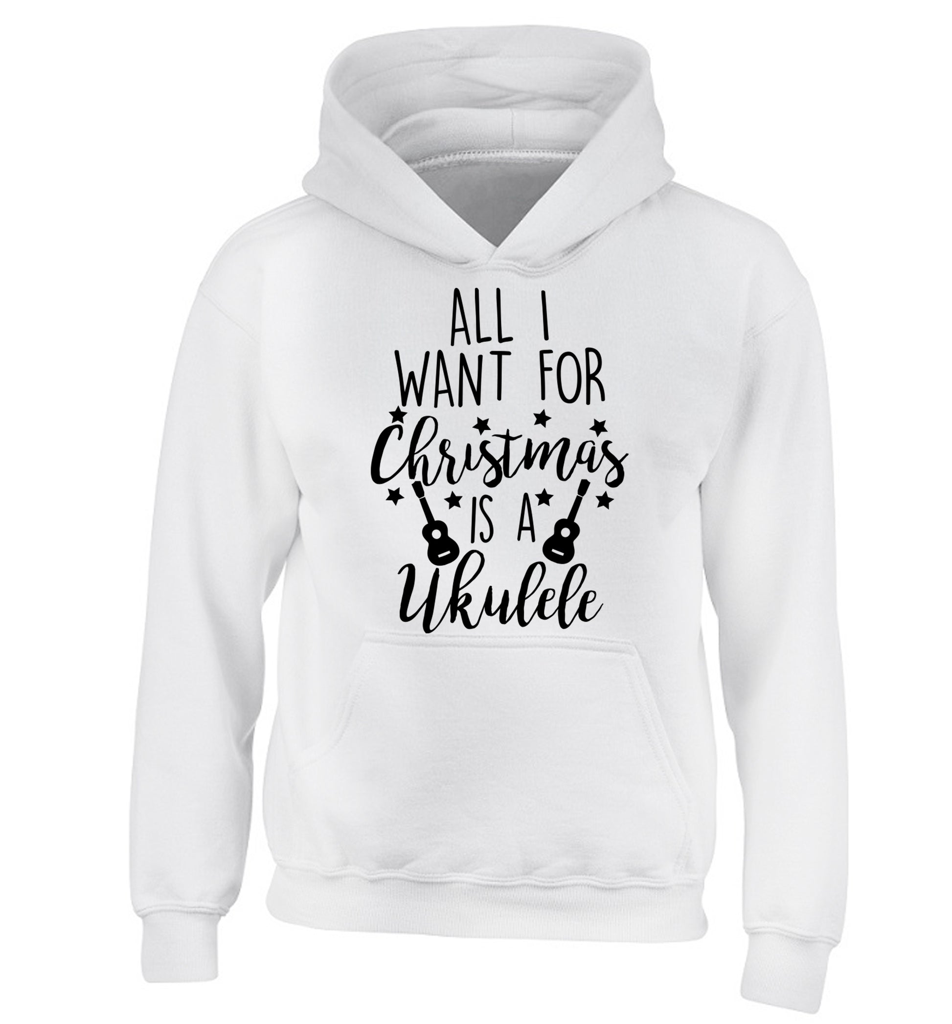 All I want for christmas is a ukulele children's white hoodie 12-14 Years