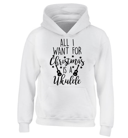 All I want for christmas is a ukulele children's white hoodie 12-14 Years