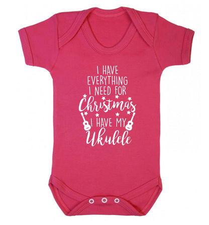 I have everything I need for Christmas I have my ukulele Baby Vest dark pink 18-24 months