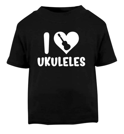 I love ukuleles Black Baby Toddler Tshirt 2 years