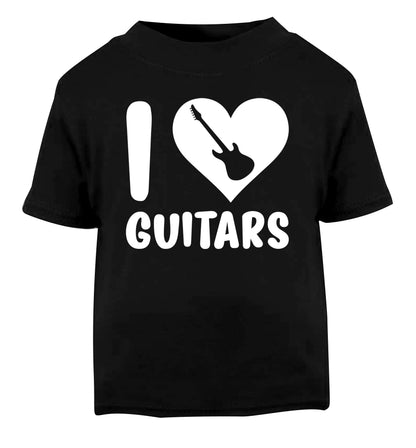 I love guitars Black Baby Toddler Tshirt 2 years