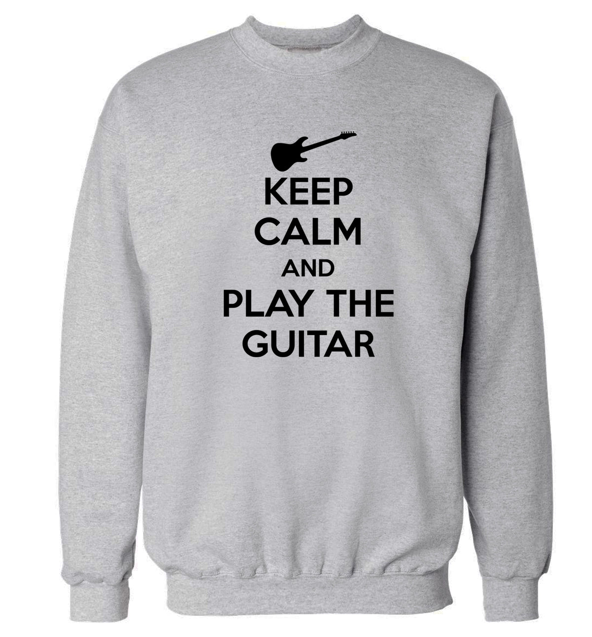 Keep calm and play the guitar Adult's unisex grey Sweater 2XL
