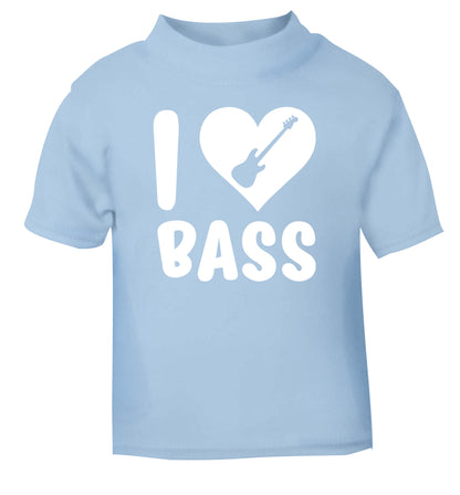 I love bass light blue Baby Toddler Tshirt 2 Years
