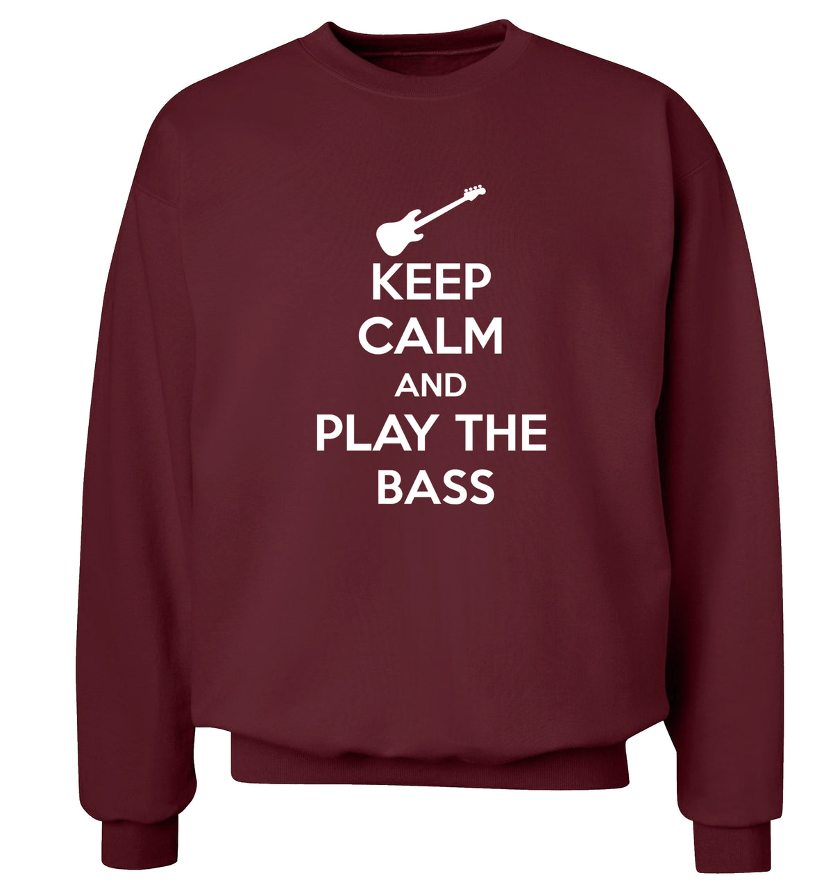 Keep calm and play the bass Adult's unisex maroon Sweater 2XL