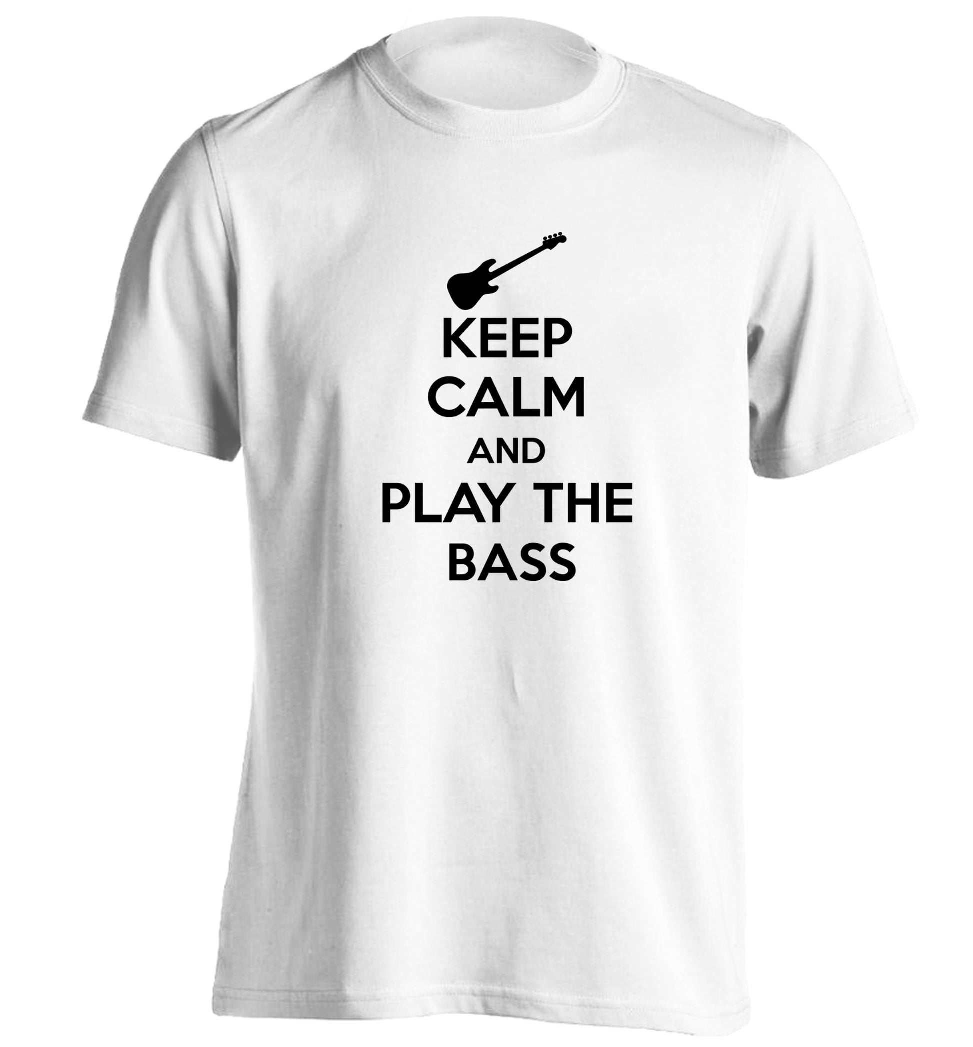 Keep calm and play the bass adults unisex white Tshirt 2XL