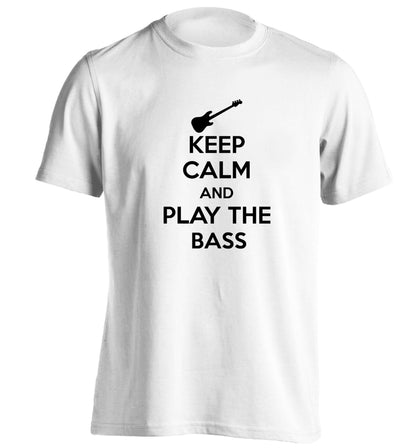 Keep calm and play the bass adults unisex white Tshirt 2XL