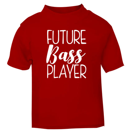Future bass player red Baby Toddler Tshirt 2 Years