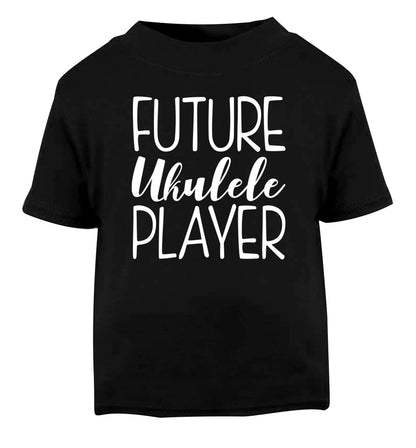 Future ukulele player Black Baby Toddler Tshirt 2 years
