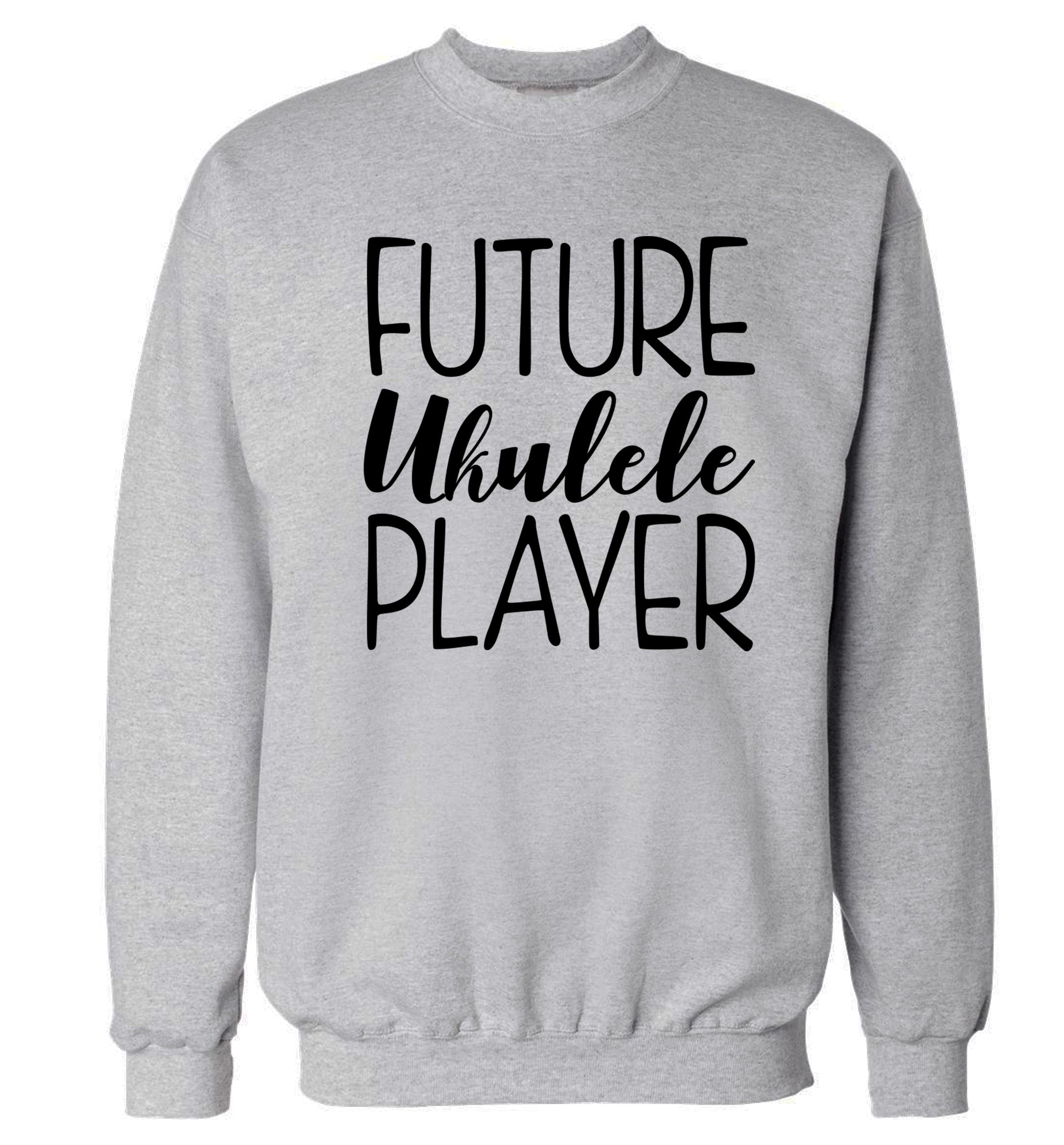 Future ukulele player Adult's unisex grey Sweater 2XL