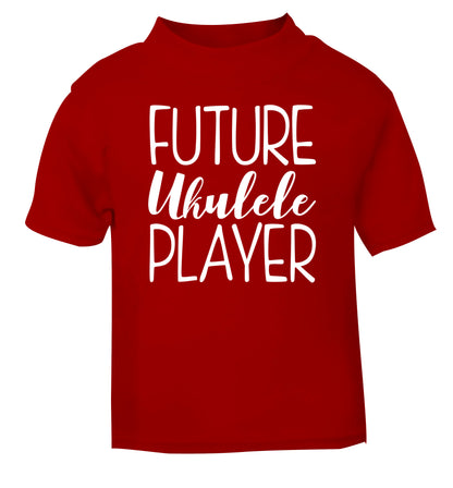 Future ukulele player red Baby Toddler Tshirt 2 Years