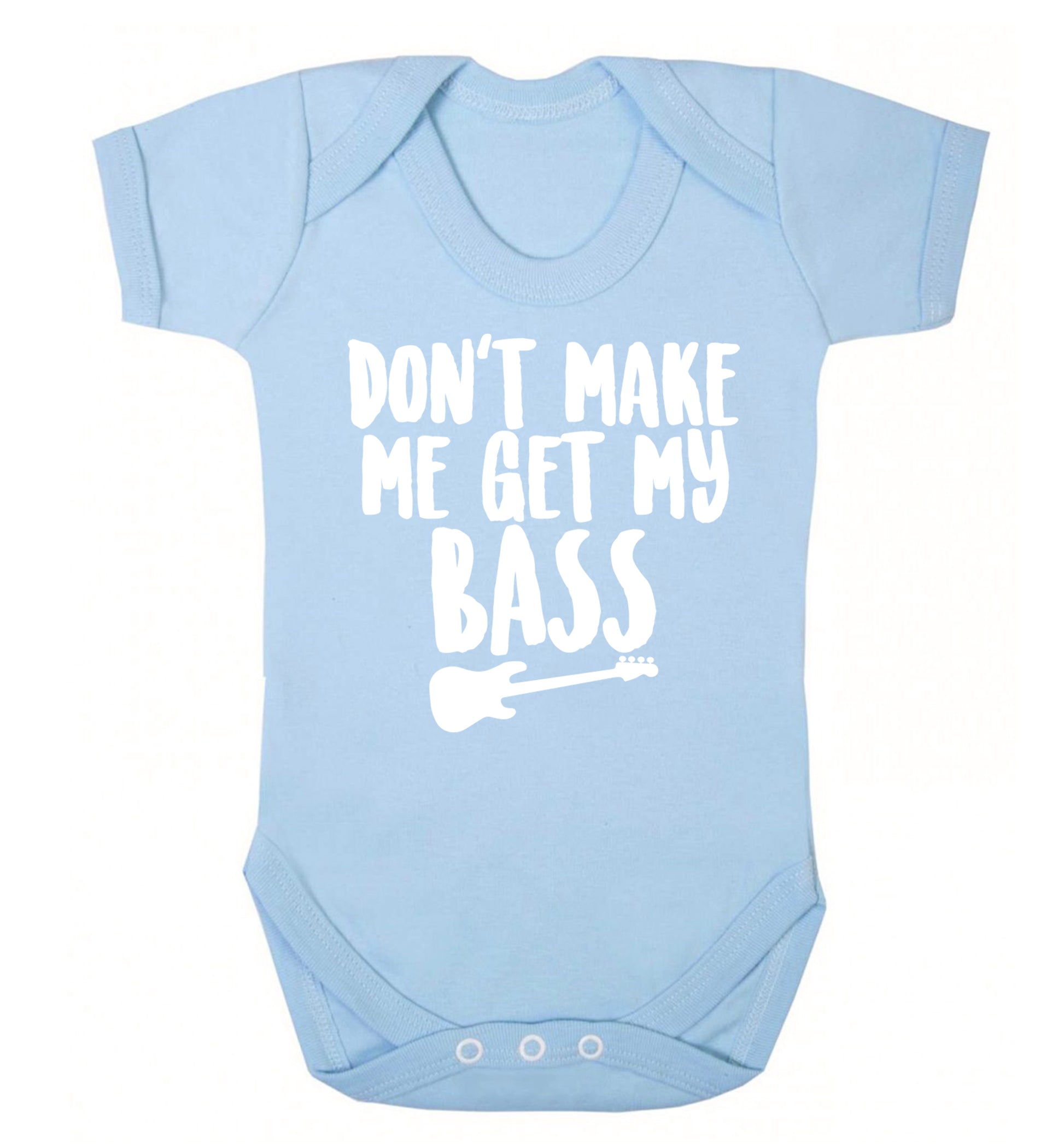 Don't make me get my bass Baby Vest pale blue 18-24 months
