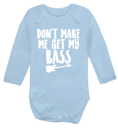 Don't make me get my bass Baby Vest long sleeved pale blue 6-12 months