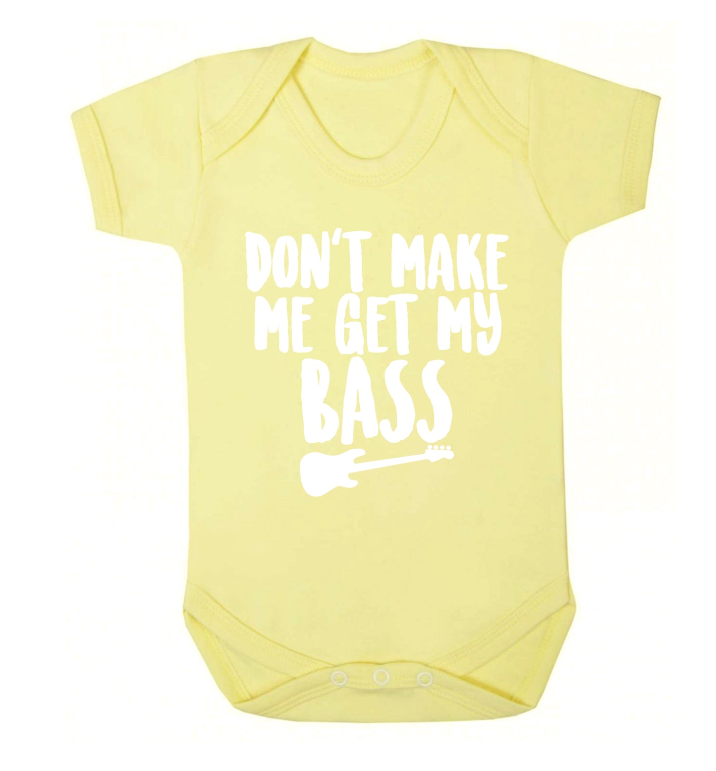 Don't make me get my bass Baby Vest pale yellow 18-24 months