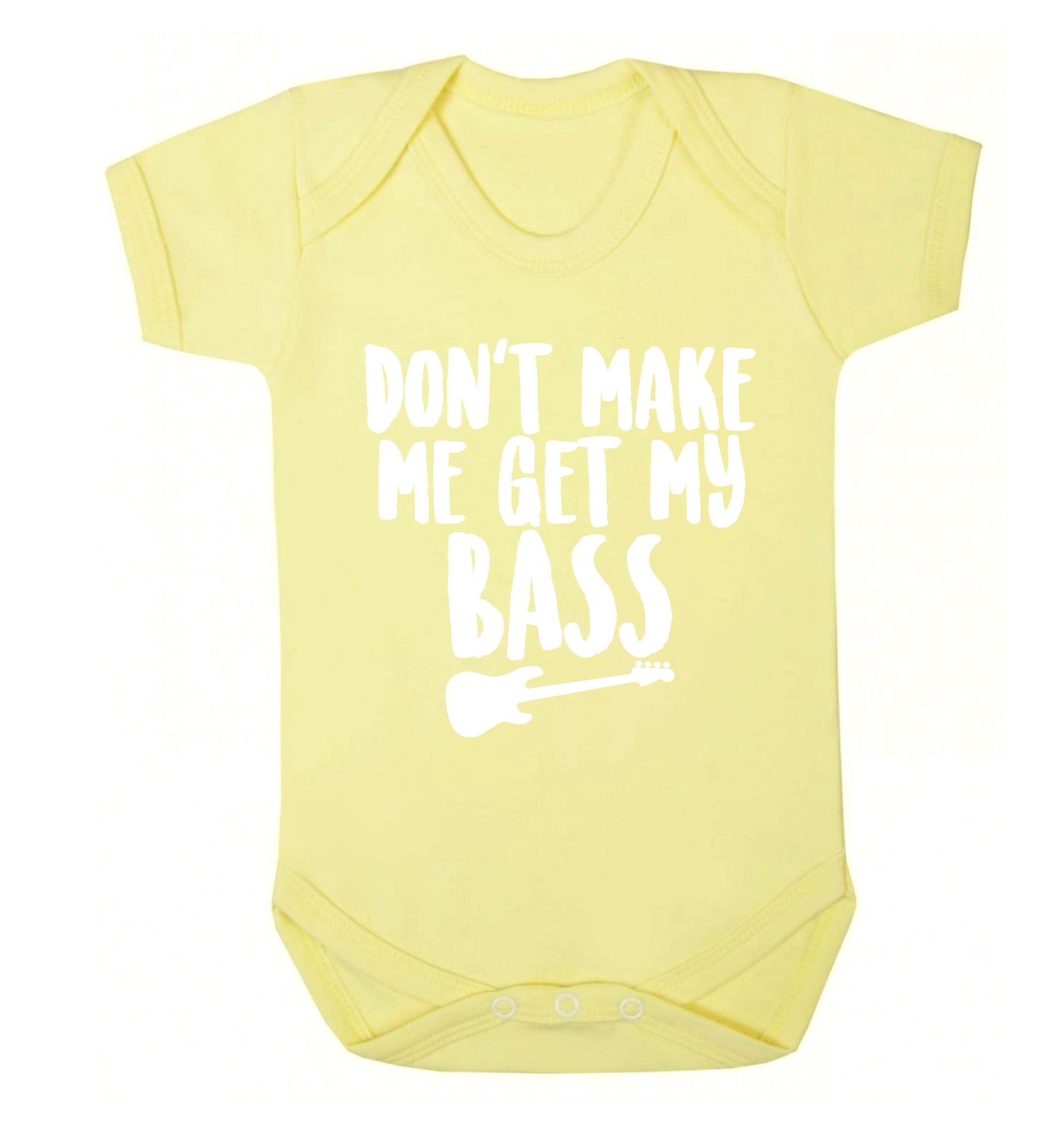 Don't make me get my bass Baby Vest pale yellow 18-24 months