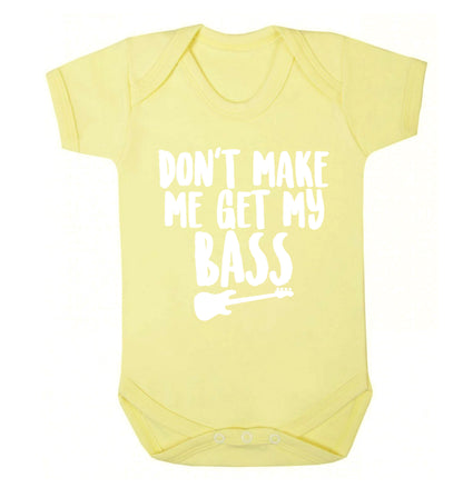 Don't make me get my bass Baby Vest pale yellow 18-24 months