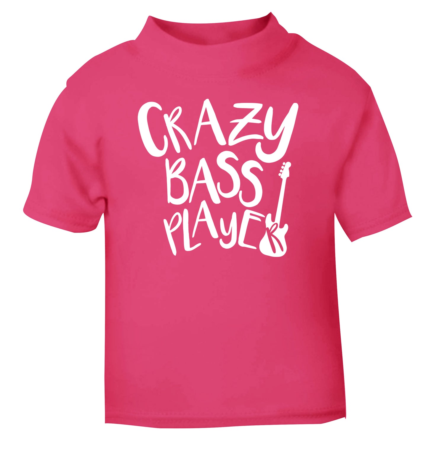 Crazy bass player pink Baby Toddler Tshirt 2 Years