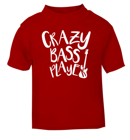 Crazy bass player red Baby Toddler Tshirt 2 Years