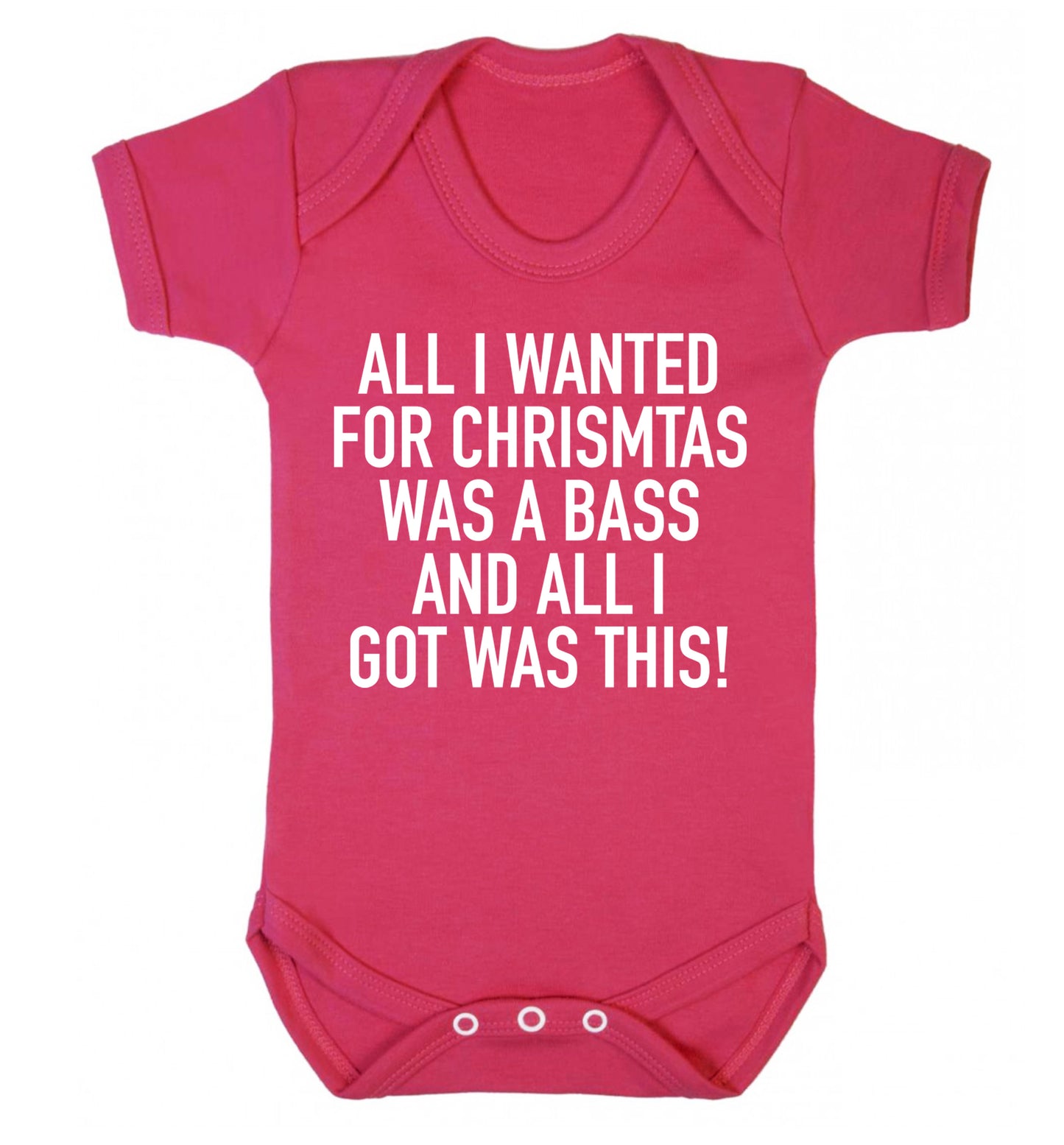 All I wanted for Christmas was a bass and all I got was this Baby Vest dark pink 18-24 months