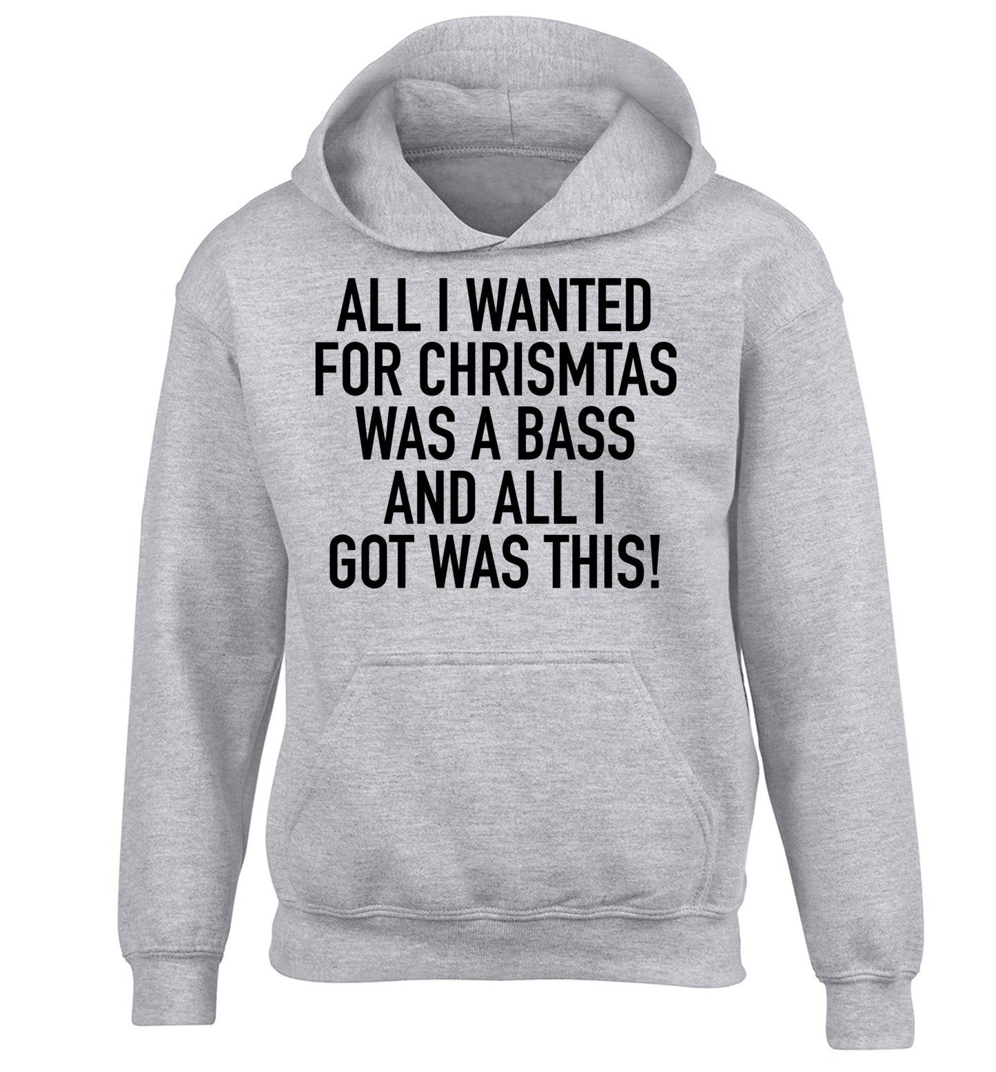 All I wanted for Christmas was a bass and all I got was this children's grey hoodie 12-14 Years