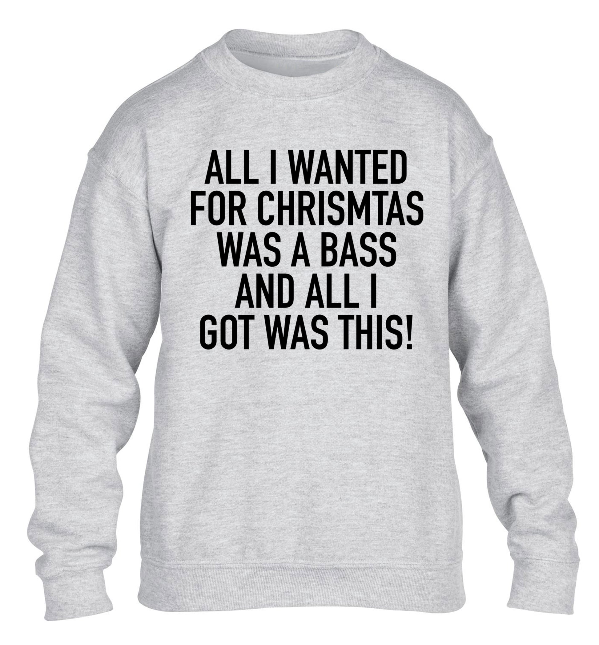 All I wanted for Christmas was a bass and all I got was this children's grey sweater 12-14 Years