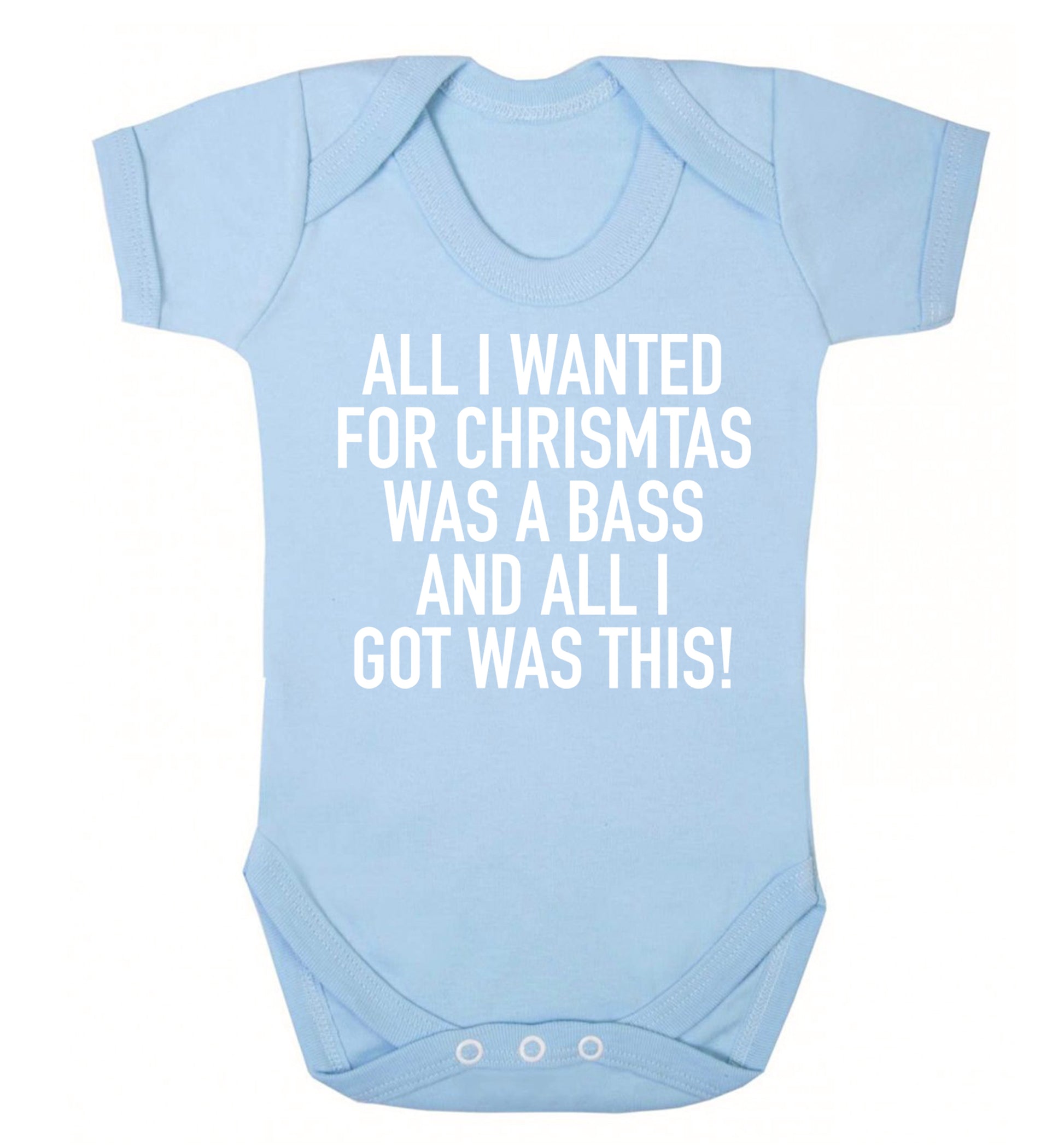 All I wanted for Christmas was a bass and all I got was this Baby Vest pale blue 18-24 months