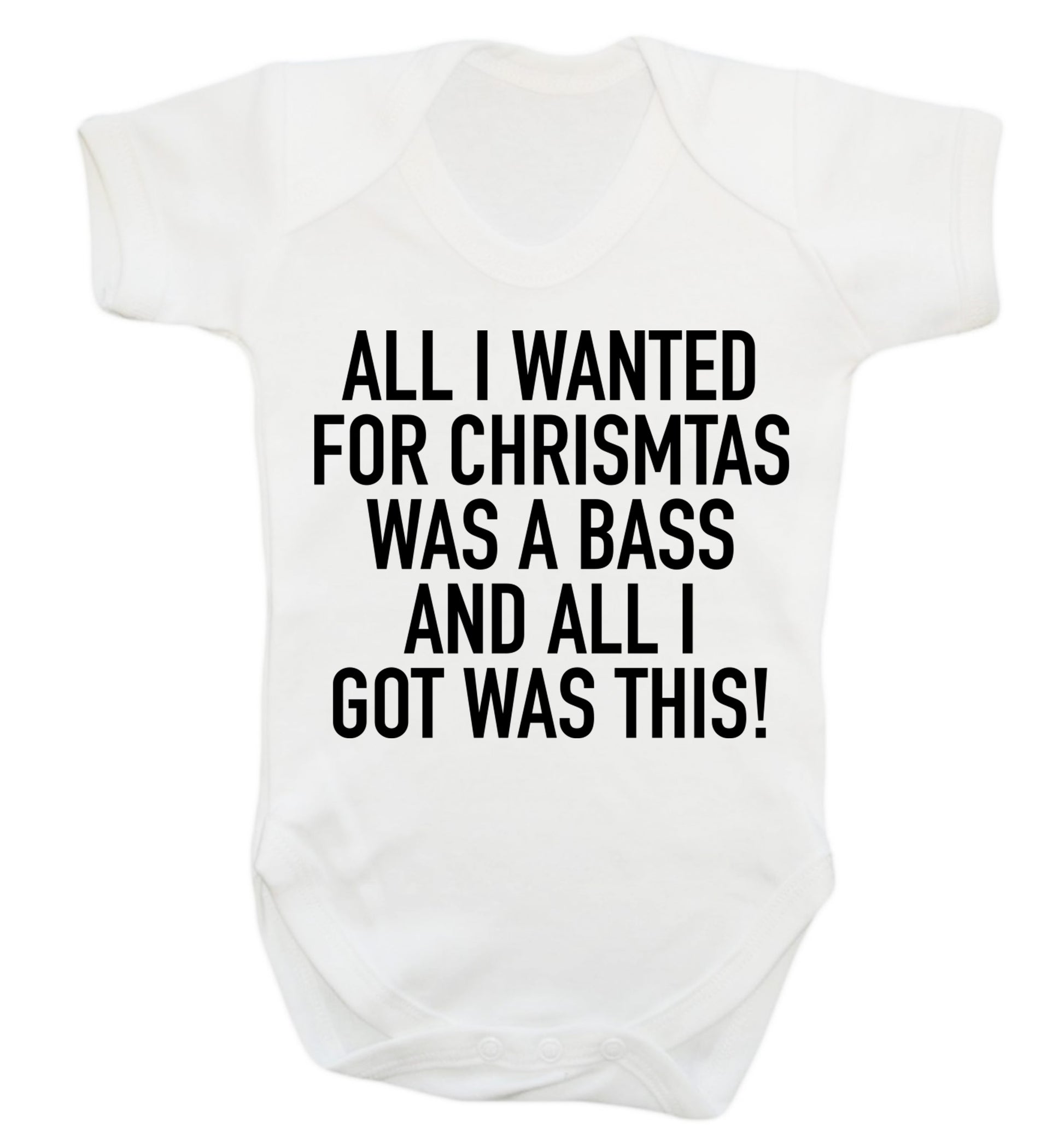 All I wanted for Christmas was a bass and all I got was this Baby Vest white 18-24 months