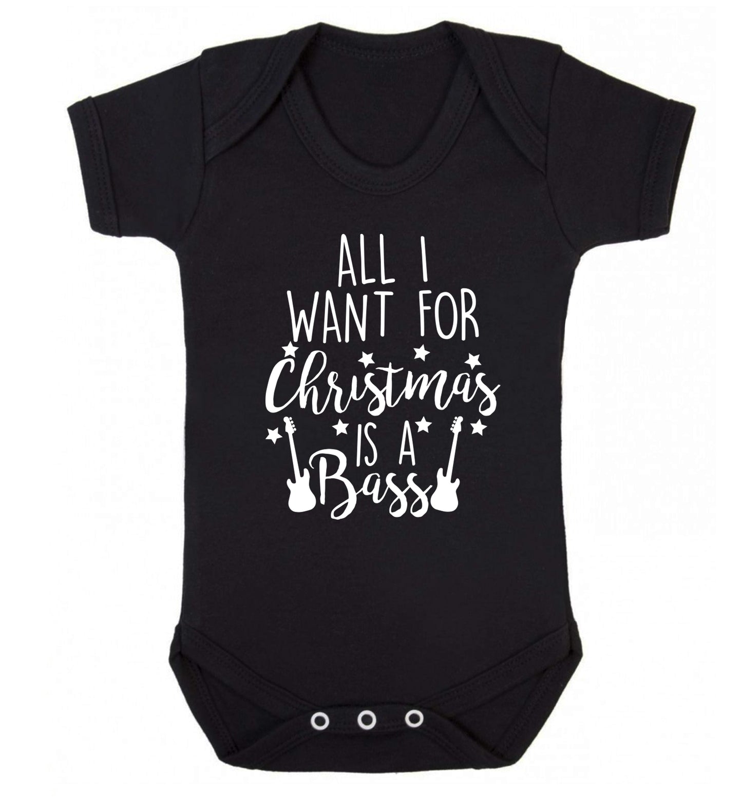 All I want for Christmas is a bass Baby Vest black 18-24 months