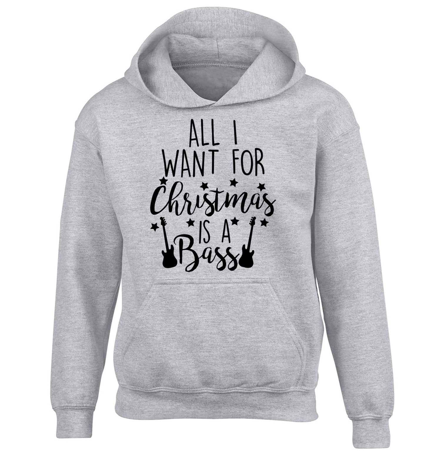 All I want for Christmas is a bass children's grey hoodie 12-14 Years