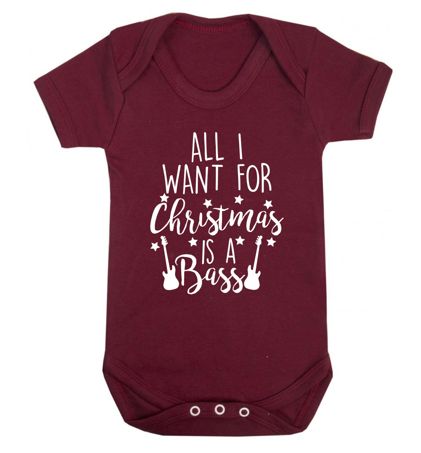 All I want for Christmas is a bass Baby Vest maroon 18-24 months