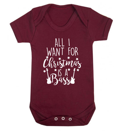 All I want for Christmas is a bass Baby Vest maroon 18-24 months