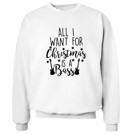 All I want for Christmas is a bass Adult's unisex white Sweater 2XL