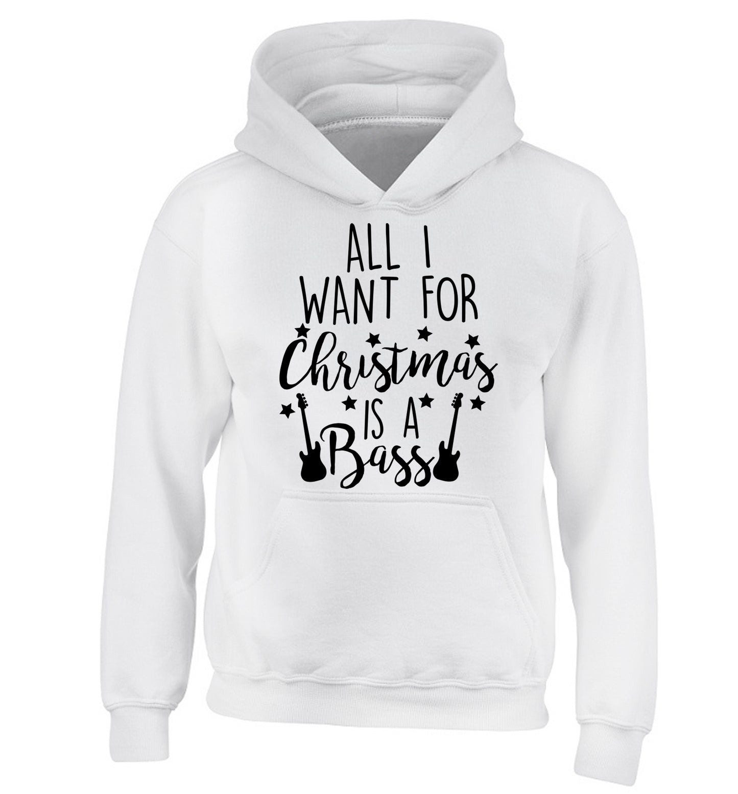 All I want for Christmas is a bass children's white hoodie 12-14 Years