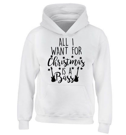 All I want for Christmas is a bass children's white hoodie 12-14 Years