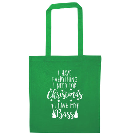 I have everything I need for Christmas I have my bass green tote bag