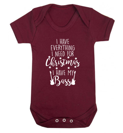 I have everything I need for Christmas I have my bass Baby Vest maroon 18-24 months