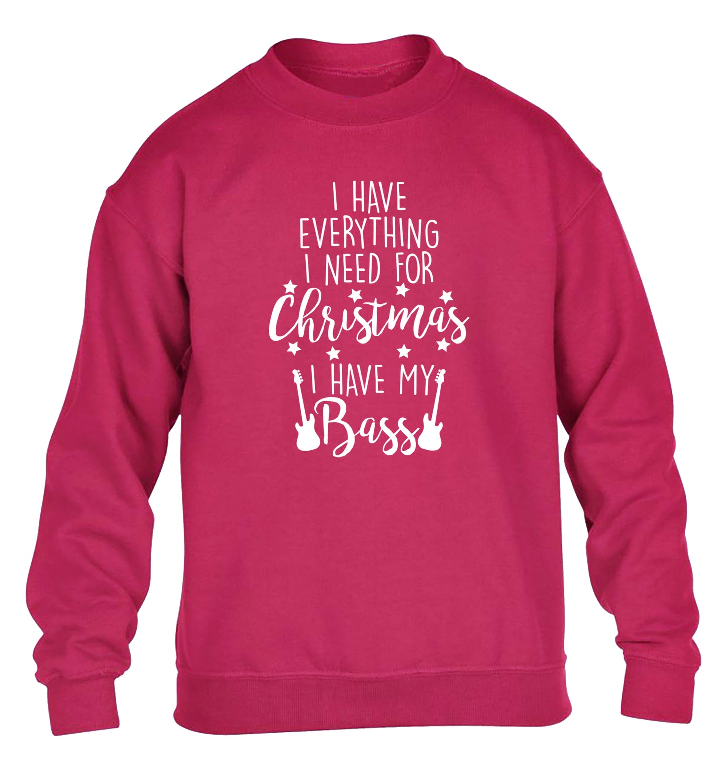 I have everything I need for Christmas I have my bass children's pink sweater 12-14 Years